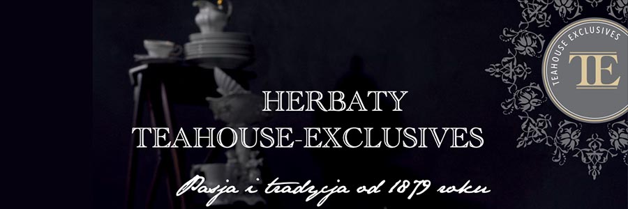 TEAHOUSE EXCLUSIVES ekskluzywne herbaty dla gastronomii